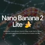 Google'ın Yeni Nano Banana 2 Lite Görüntü Modeli, En Hızlı ve En Uygunuyu Sunuyor